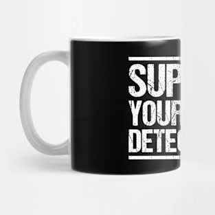 Detectorist Metal Detecting Metal Detector Mug